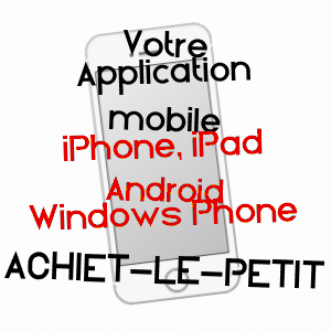 application mobile à ACHIET-LE-PETIT / PAS-DE-CALAIS