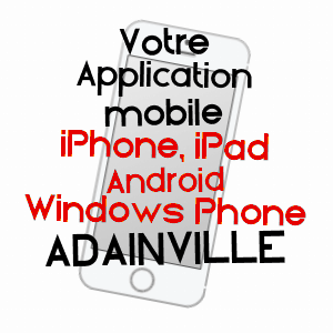 application mobile à ADAINVILLE / YVELINES