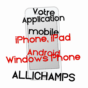application mobile à ALLICHAMPS / HAUTE-MARNE
