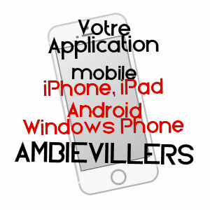 application mobile à AMBIéVILLERS / HAUTE-SAôNE