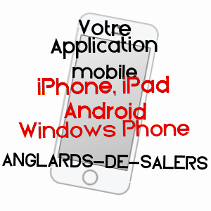 application mobile à ANGLARDS-DE-SALERS / CANTAL