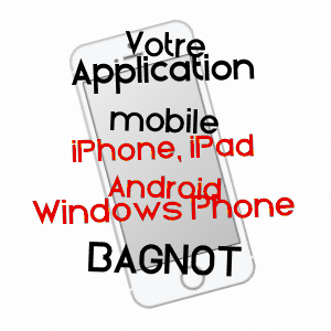 application mobile à BAGNOT / CôTE-D'OR