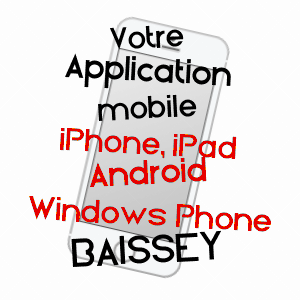 application mobile à BAISSEY / HAUTE-MARNE