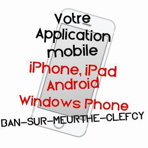 application mobile à BAN-SUR-MEURTHE-CLEFCY / VOSGES