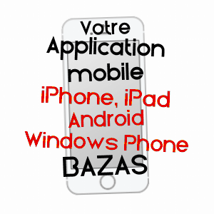 application mobile à BAZAS / GIRONDE