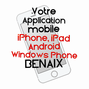 application mobile à BéNAIX / ARIèGE