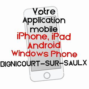 application mobile à BIGNICOURT-SUR-SAULX / MARNE