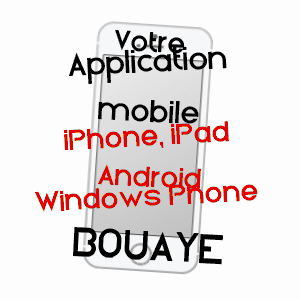 application mobile à BOUAYE / LOIRE-ATLANTIQUE