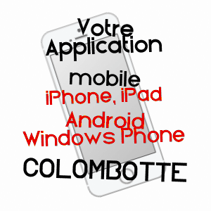 application mobile à COLOMBOTTE / HAUTE-SAôNE