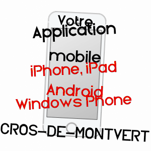 application mobile à CROS-DE-MONTVERT / CANTAL