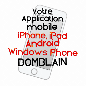 application mobile à DOMBLAIN / HAUTE-MARNE