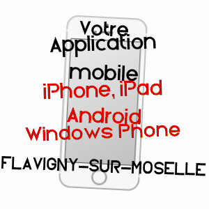 application mobile à FLAVIGNY-SUR-MOSELLE / MEURTHE-ET-MOSELLE