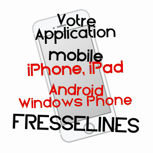 application mobile à FRESSELINES / CREUSE