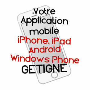 application mobile à GéTIGNé / LOIRE-ATLANTIQUE