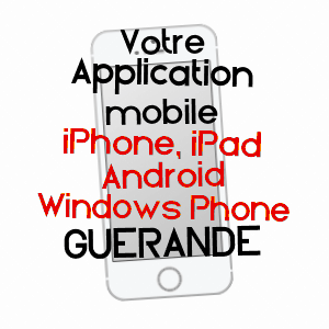 application mobile à GUéRANDE / LOIRE-ATLANTIQUE