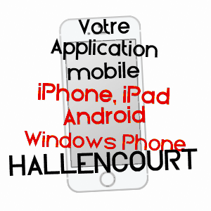 application mobile à HALLENCOURT / SOMME