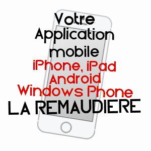 application mobile à LA REMAUDIèRE / LOIRE-ATLANTIQUE