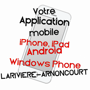 application mobile à LARIVIèRE-ARNONCOURT / HAUTE-MARNE