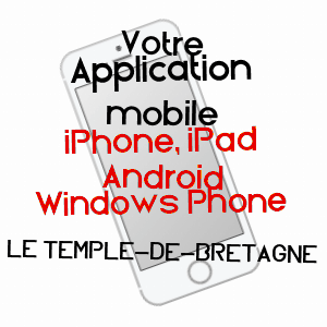 application mobile à LE TEMPLE-DE-BRETAGNE / LOIRE-ATLANTIQUE