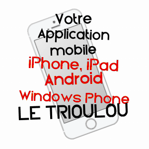 application mobile à LE TRIOULOU / CANTAL