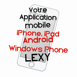 application mobile à LEXY / MEURTHE-ET-MOSELLE