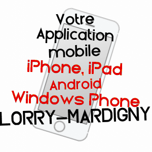 application mobile à LORRY-MARDIGNY / MOSELLE