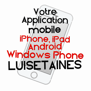 application mobile à LUISETAINES / SEINE-ET-MARNE