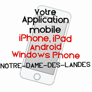 application mobile à NOTRE-DAME-DES-LANDES / LOIRE-ATLANTIQUE