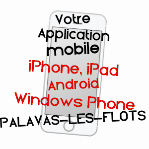 application mobile à PALAVAS-LES-FLOTS / HéRAULT