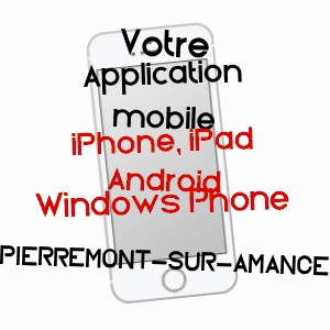 application mobile à PIERREMONT-SUR-AMANCE / HAUTE-MARNE