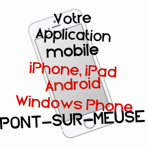 application mobile à PONT-SUR-MEUSE / MEUSE