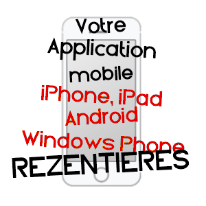 application mobile à RéZENTIèRES / CANTAL