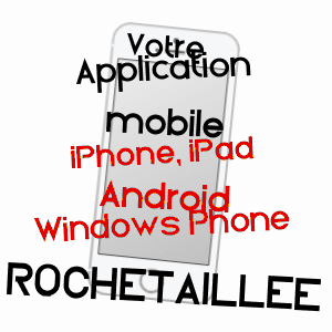 application mobile à ROCHETAILLéE / HAUTE-MARNE