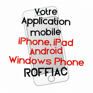 application mobile à ROFFIAC / CANTAL