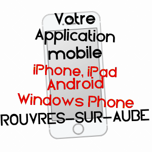 application mobile à ROUVRES-SUR-AUBE / HAUTE-MARNE