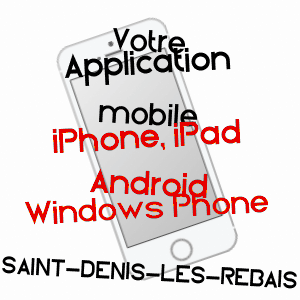 application mobile à SAINT-DENIS-LèS-REBAIS / SEINE-ET-MARNE