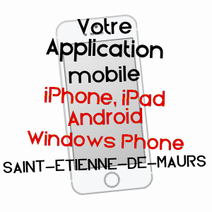 application mobile à SAINT-ETIENNE-DE-MAURS / CANTAL