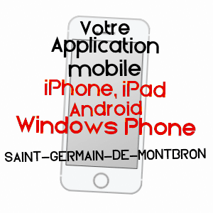 application mobile à SAINT-GERMAIN-DE-MONTBRON / CHARENTE