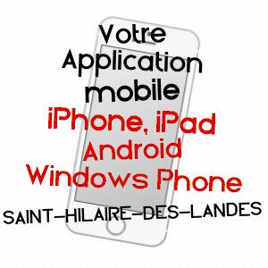 application mobile à SAINT-HILAIRE-DES-LANDES / ILLE-ET-VILAINE