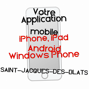 application mobile à SAINT-JACQUES-DES-BLATS / CANTAL