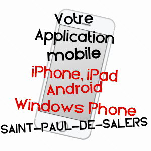 application mobile à SAINT-PAUL-DE-SALERS / CANTAL