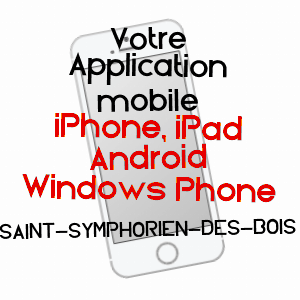 application mobile à SAINT-SYMPHORIEN-DES-BOIS / SAôNE-ET-LOIRE