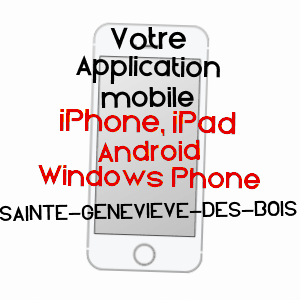 application mobile à SAINTE-GENEVIèVE-DES-BOIS / ESSONNE