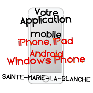 application mobile à SAINTE-MARIE-LA-BLANCHE / CôTE-D'OR