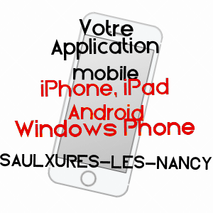 application mobile à SAULXURES-LèS-NANCY / MEURTHE-ET-MOSELLE