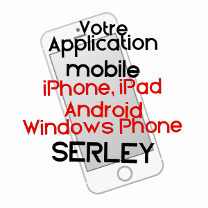 application mobile à SERLEY / SAôNE-ET-LOIRE