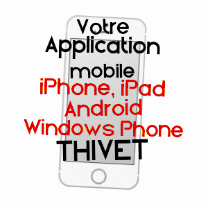 application mobile à THIVET / HAUTE-MARNE