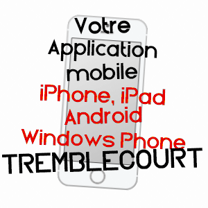 application mobile à TREMBLECOURT / MEURTHE-ET-MOSELLE