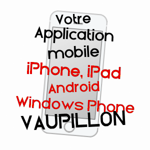 application mobile à VAUPILLON / EURE-ET-LOIR